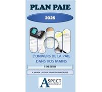 Plan paie 2025 L'univers de la paie dans votre main 2025 - Sébastien Pannetier - Aspect Recrutement - broché - Etude