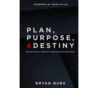 Plan, Purpose, & Destiny: Overcoming Feelings of Inadequacy through Faith and Trust in God