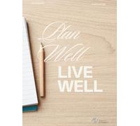 Plan Well, Live Well