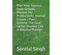 Plan Your Success Daily Growth Planner My Productivity Journal Dream • Plan • Achieve The Goal Getter Planner Life in Balance Planner