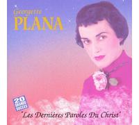 Georgette Plana – Les Dernières paroles du Christ – Sony Music