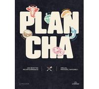 Collectif – Plancha – 100 recettes incontournables : Grillez, partagez, savourez ! – Cartonné