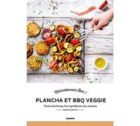 Plancha et BBQ veggie: Guide d'apprentissage des courses à la recette