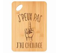 Planche à découper Chômage J'peux pas - Plateau Apéro en Bambou Cadeau Gravé pour Homme Femme Cuisine Barbecue