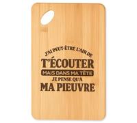 Planche à Découper J'ai peut-être l'air de t'écouter mais dans ma tête je pense qu'à ma pieuvre J'ai peut-être l'air de t'écouter mais je ne pense qu'à - Activité