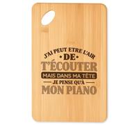 Planche à Découper J'ai peut-être l'air de t'écouter mais dans ma tête je pense qu'à mon piano J'ai peut-être l'air de t'écouter mais je ne pense qu'à - Activité