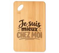 Planche à Découper Je suis mieux chez moi Expressions Françaises | Plateau Apéro Bambou Gravé 30 × 20 cm | Cuisine Barbecue Apéritif | Idée Cadeau Crémaillère Noël