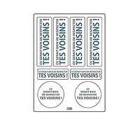 Planche A4 de stickers ultra-destructible respecte tes voisins adhésif - U09