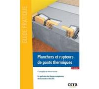 Planchers et rupteurs de ponts thermiques Ménad Chenaf (Auteur), Etienne Prat (Auteur)