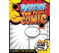PLANCHES BD POUR APPRENDRE A DESSINER - ENFANT: Les Enfants Comics Écrivent Votre Propre Livre Pour Les Filles | Activités Calmes Pour Les Enfants | Cadeau Pour Garçon 9 Ans