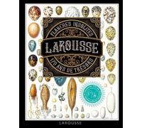 Larousse – Planches insolites : 170 ans de trésors – Relié