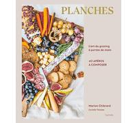 Marion Chibrard – Planches : L'art du grazing à portée de main – Relié