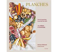 Planches: L'art du grazing à portée de main