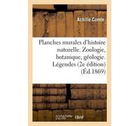 Planches Murales D'histoire Naturelle. Zoologie, Botanique, Géologie. Légendes. 2e Édition Publiée