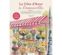 Planches & secrets d’artistes ! La côte d'Azur à l’aquarelle