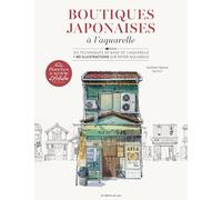 Planches & secrets d'artistes : Boutiques japonaises à l'aquarelle
