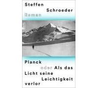 Planck Oder Als Das Licht Seine Leichtigkeit Verlor
