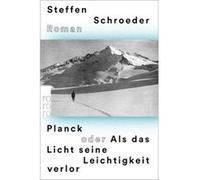 Planck oder Als das Licht seine Leichtigkeit verlor | Steffen Schroeder Steffen SchroederSteffen Schroeder (Auteur)