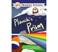 Planck's Prism: Optical Physics For Kids
