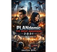 PLANdemic: THE GREAT AWAKENING