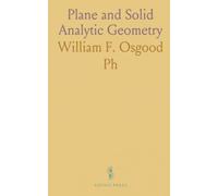 Plane and Solid Analytic Geometry