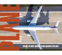 Plane Explore the Most Awesome Flying Machines Ever Built - DK - DK Children - ebook (ePub) - Livre