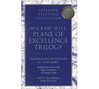 Plane of Excellence Trilogy: Trailblazing Bestsellers : Darker Shades of Blue, Flight Discipline, Redefiningt Airmanship