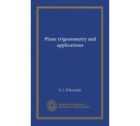 Plane trigonometry and applications