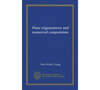 Plane trigonometry and numerical computation