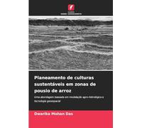 Planeamento de culturas sustentáveis em zonas de pousio de arroz