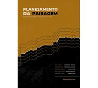 PLANEJAMENTO DA PAISAGEM: ESTUDOS DE CASO SOBRE A PORÇÃO LESTE DA RMBH