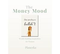 PLANERKA: The Money Mood: Wealth Building Inspiration for Women
