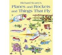 Planes and Rockets and Things That Fly