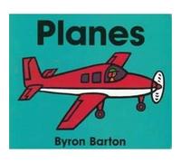 Planes: Seaplanes, crop dusters, and sky-writing planes take flight in simple text and vibrant art for curious kids ages 0-4
