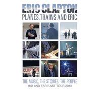 Planes, Trains And Eric - Mid And Far East Tour 2014 Blu-ray