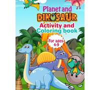 Planet And Dinosaur Activity And Coloring Book Age 4-9