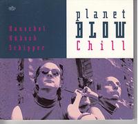Planet Blow Chill