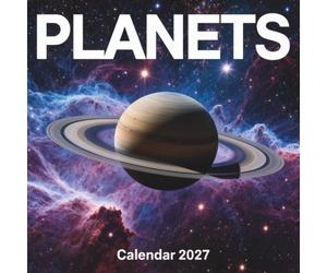 Planet Calendar 2027: Explore the spectacular beauty of distant worlds and cosmic wonders throughout the year