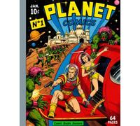 Planet Comics N°1 - Original 1940 Edition, Restored in 2026: Collector's Edition Restored - Relive the Very First Issue of Planet Comics Exactly as in 1940