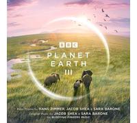 Planet Earth III by Hans Zimmer, Jacob Shea & Sara Barone [CD] NEUF