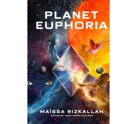 Planet Euphoria: In a shattered world where dimensions break, Sierra Crimson is the last hope for peace.