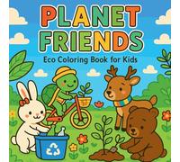 Planet Friends - Eco Coloring Book for Kids
