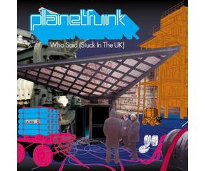 Planet Funk - Who Said (Stuck in The UK) [Import]