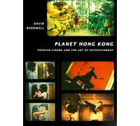 Planet Hong Kong: Popular Cinema and the Art of Entertainment