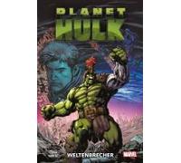 Planet Hulk: Weltenbrecher