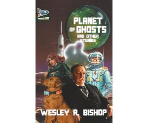 Planet of Ghosts and Other Stories