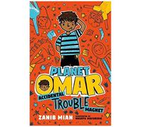 Planet Omar: Accidental Trouble Magnet