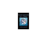 Planet Paradise And The Law Of The Jungle