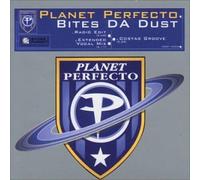 Planet Perfecto - Bites Da Dust