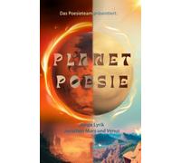 PLANET POESIE: Junge Lyrik zwischen Mars und Venus